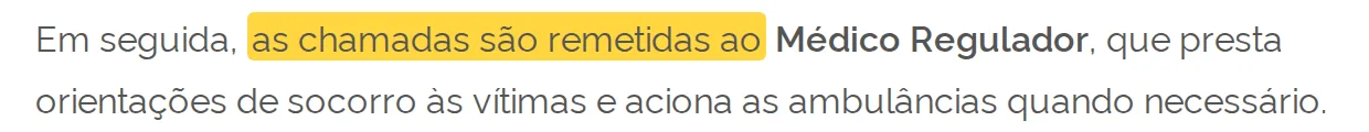 Trecho da página do SAMU 192 explicando que as chamadas vão para o médico regulador